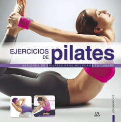 claro Guerrero embrague Ejercicios de Pilates – DEPORTE PASO A PASO – Libsa