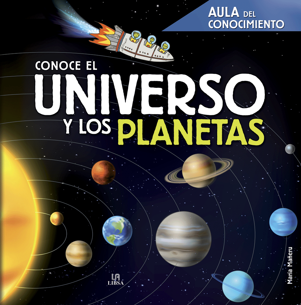 Ewell dañar Compra Conoce el Universo y Planetas – AULA del CONOCIMIENTO – Libsa